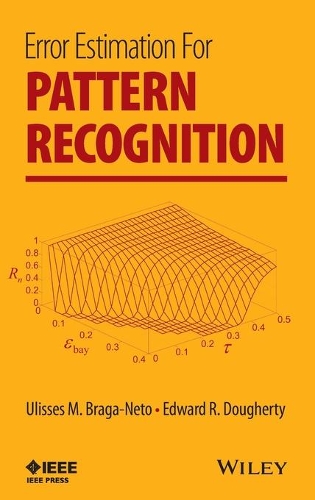 Бумажная книга «Error Estimation for Pattern Recognition», авторов Эдвард Р. Догерти, Улиссес М. Брага Нето - фото №1