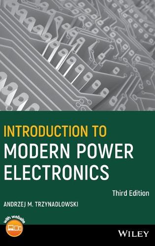 Бумажная книга «Introduction to Modern Power Electronics», автор Анджей М. Тшинадловский - фото №1