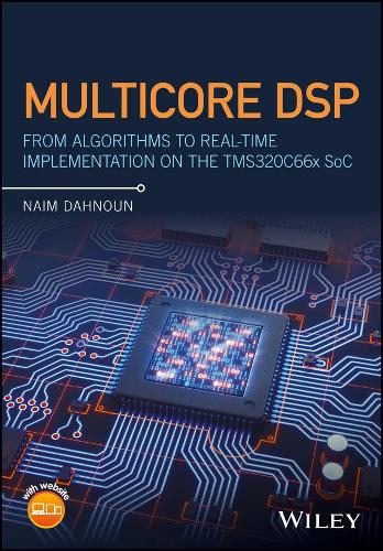[object Object] «Multicore DSP: From Algorithms to Real-time Implementation on the TMS320C66x SoC», автор Наїм Данун - фото №1