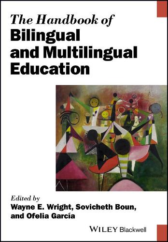 Паперова книга «The Handbook of Bilingual and Multilingual Education», авторів Офелія Гарсія, Совічет Баун, Вейн Е. Райт - фото №1