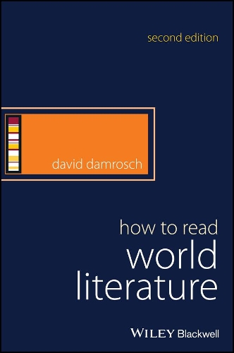 Бумажная книга «How to Read World Literature», автор Дэвид Дамрош - фото №1