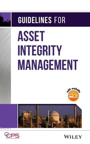 [object Object] «Guidelines for Asset Integrity Management», автор CCPS (Центр безпеки хімічних процесів) - фото №1