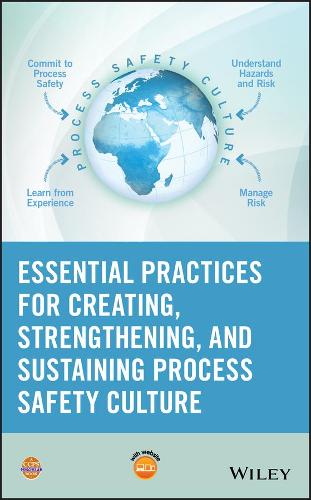 Паперова книга «Essential Practices for Creating, Strengthening, and Sustaining Process Safety Culture», автор CCPS (Центр безпеки хімічних процесів) - фото №1