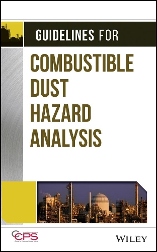 Бумажная книга «Guidelines for Combustible Dust Hazard Analysis», автор CCPS (Центр безопасности химических процессов) - фото №1