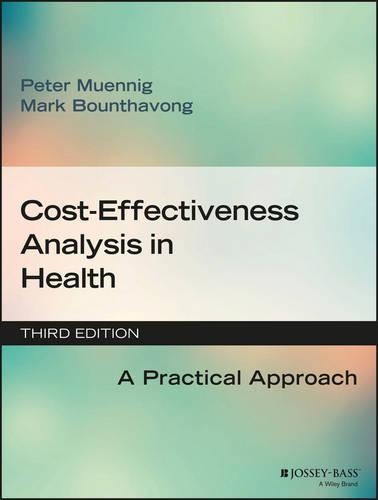 Бумажная книга «Cost-Effectiveness Analysis in Health: A Practical Approach», авторов Марк Баунтавонг, Питер Мюнниг - фото №1