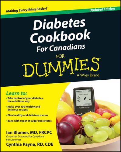 Паперова книга «Diabetes Cookbook For Canadians For Dummies», авторів Синтія Пейн, Ієн Блюмер - фото №1