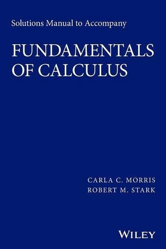 Паперова книга «Solutions Manual to accompany Fundamentals of Calculus», авторів Карла К. Морріс, Роберт М. Старк - фото №1