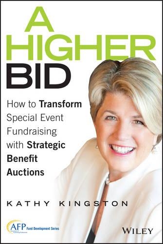 Паперова книга «A Higher Bid: How to Transform Special Event Fundraising with Strategic Auctions», автор Кеті Кінгстон - фото №1