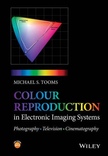 Паперова книга «Colour Reproduction in Electronic Imaging Systems: Photography, Television, Cinematography», автор Майкл С. Тумс - фото №1
