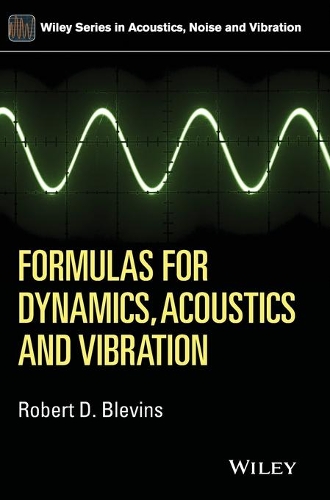 Бумажная книга «Formulas for Dynamics, Acoustics and Vibration», автор Роберт Д. Блевинс - фото №1