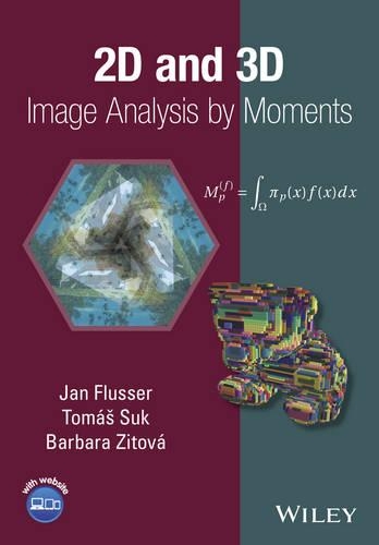 Паперова книга «2D and 3D Image Analysis by Moments», авторів Барбара Зітова, Ян Флюссер, Томаш Сук - фото №1