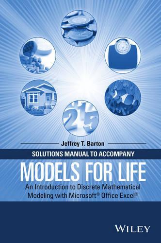 Бумажная книга «Solutions Manual to Accompany Models for Life: An Introduction to Discrete Mathematical Modeling with Microsoft Office Excel», автор Джеффри Т. Бартон - фото №1