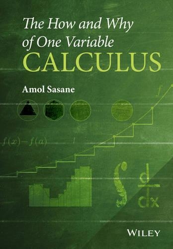 Бумажная книга «The How and Why of One Variable Calculus», автор Амол Сасане - фото №1
