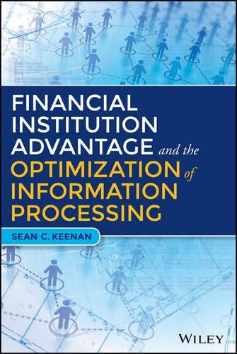 [object Object] «Financial Institution Advantage and the Optimization of Information Processing», автор Шон К. Кінан - фото №1