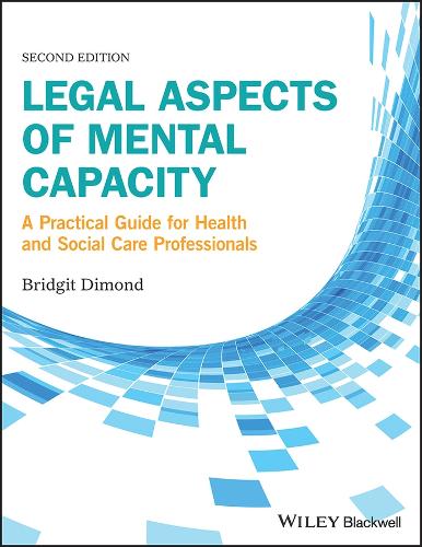 Паперова книга «Legal Aspects of Mental Capacity: A Practical Guide for Health and Social Care Professionals», автор Бріджит К. Даймонд - фото №1