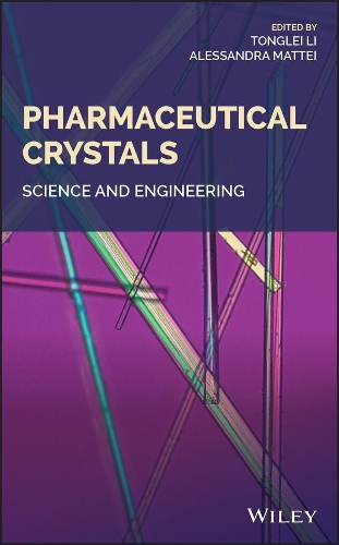 Бумажная книга «Pharmaceutical Crystals: Science and Engineering», авторов Алессандра Маттеи, Тонг Ли - фото №1