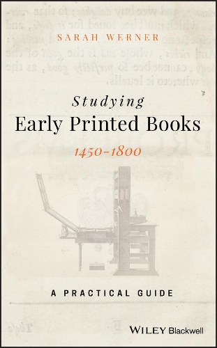 Паперова книга «Studying Early Printed Books, 1450-1800: A Practical Guide», автор Сара Вернер - фото №1