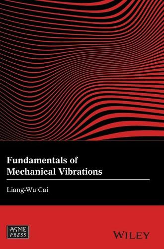 Бумажная книга «Fundamentals of Mechanical Vibrations», автор Лян-Ву Цай - фото №1
