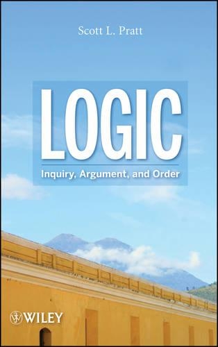 Паперова книга «Logic: Inquiry, Argument, and Order», автор Скотт Л. Пратт - фото №1
