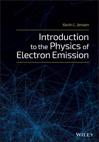 [object Object] «Introduction to the Physics of Electron Emission», автор Кевин Л. Дженсен - фото №1