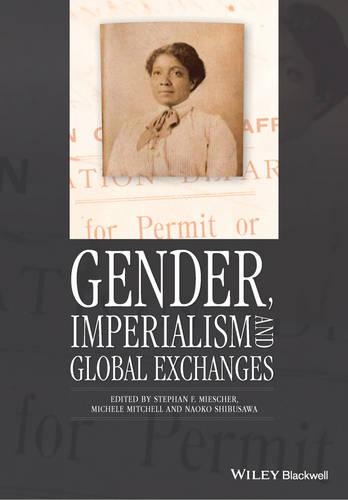 Паперова книга «Gender, Imperialism and Global Exchanges», авторів Мікеле Мітчелл, Наоко Сібусава, Стефан Ф. Мішер - фото №1