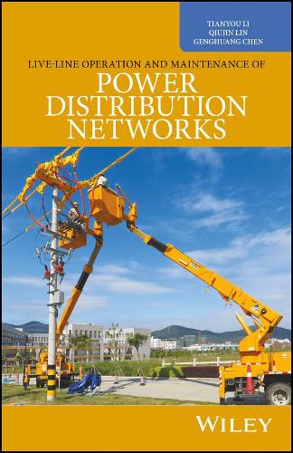 Паперова книга «Live-Line Operation and Maintenance of Power Distribution Networks», авторів Генгуан Чен, Цюйцзінь Лін, Тянью Лі - фото №1