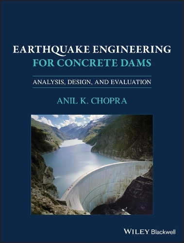 Паперова книга «Earthquake Engineering for Concrete Dams: Analysis, Design, and Evaluation», автор Аніл К. Чопра - фото №1