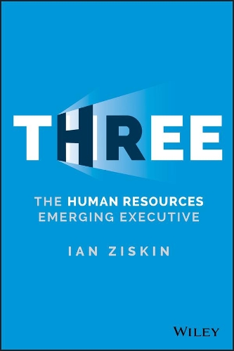 Паперова книга «Three: The Human Resources Emerging Executive», автор Ян Зіскін - фото №1