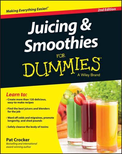 Бумажная книга «Juicing & Smoothies For Dummies», автор Пэт Крокер - фото №1