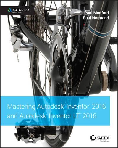 [object Object] «Mastering Autodesk Inventor 2016 and Autodesk Inventor LT 2016: Autodesk Official Press», авторів Пол Манфорд, Пол Норман - фото №1