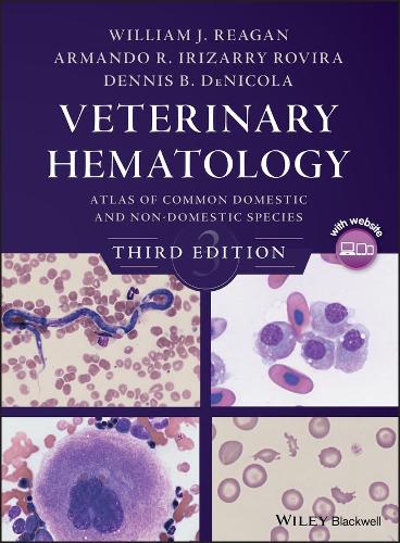 Бумажная книга «Veterinary Hematology: Atlas of Common Domestic and Non-Domestic Species», авторов Армандо Р. Иризарри Ровира, Деннис Б. ДеНикола, Уильям Дж. Рейган - фото №1