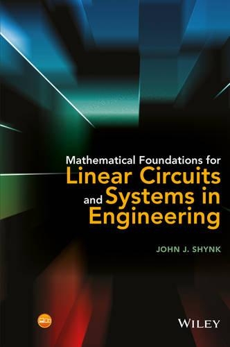 Паперова книга «Mathematical Foundations for Linear Circuits and Systems in Engineering», автор Джон Дж. Шинк - фото №1