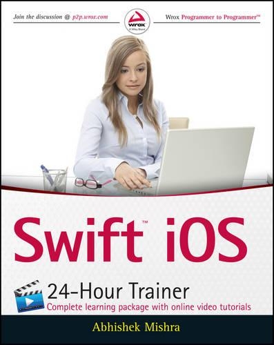 [object Object] «Swift iOS 24-Hour Trainer», автор Абхишек Мишра - фото №1