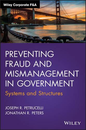 [object Object] «Preventing Fraud and Mismanagement in Government: Systems and Structures», авторів Джонатан Р. Пітерс, Джозеф Р. Петруселлі - фото №1
