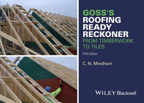 Паперова книга «Goss's Roofing Ready Reckoner: From Timberwork to Tiles», автор К. Н. Міндхем - фото №1