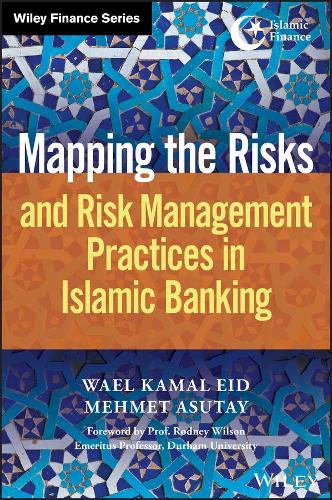 Бумажная книга «Mapping the Risks and Risk Management Practices in Islamic Banking», авторов Мехмет Асутай, Ваэль Камаль Ид - фото №1