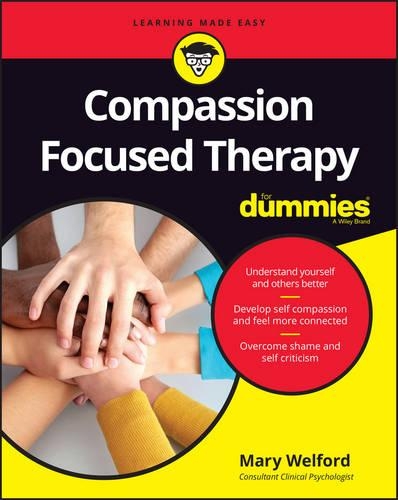 Паперова книга «Compassion Focused Therapy For Dummies», автор Мері Велфорд - фото №1