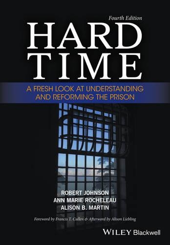 Бумажная книга «Hard Time: A Fresh Look at Understanding and Reforming the Prison», авторов Элисон Б. Мартин, Энн Мари Рошело - фото №1