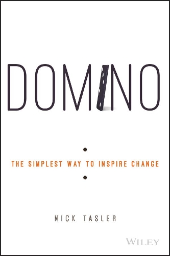 Бумажная книга «Domino: The Simplest Way to Inspire Change», автор Ник Таслер - фото №1