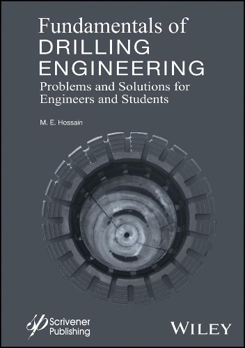 [object Object] «Fundamentals of Drilling Engineering: MCQs and Workout Examples for Beginners and Engineers», автор М. Э. Хоссейн - фото №1