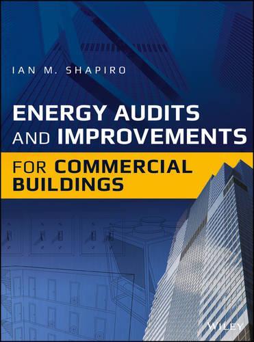 Бумажная книга «Energy Audits and Improvements for Commercial Buildings», автор Ян М. Шапиро - фото №1