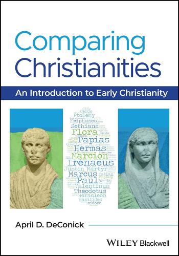Бумажная книга «Comparing Christianities: An Introduction to Early Christianity», автор Эйприл Д. ДеКоник - фото №1