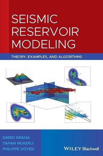 Паперова книга «Seismic Reservoir Modeling: Theory, Examples, and Algorithms», авторів Даріо Грана, Філіп Дойєн, Тапан Мукерджі - фото №1
