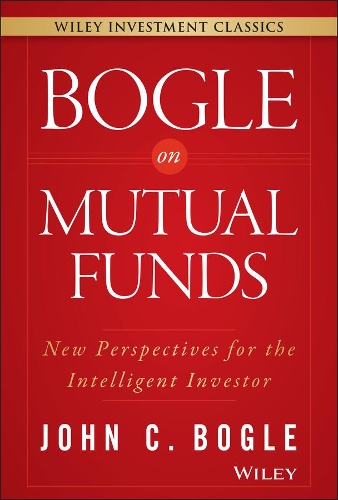 Бумажная книга «Bogle On Mutual Funds: New Perspectives For The Intelligent Investor», автор Джон К. Богл - фото №1