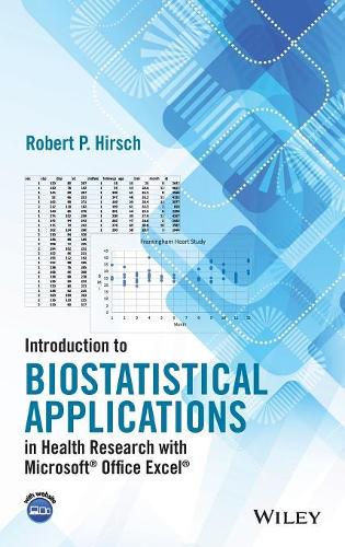 Бумажная книга «Introduction to Biostatistical Applications in Health Research with Microsoft Office Excel», автор Роберт П. Хирш - фото №1