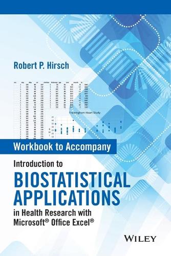 Паперова книга «Introduction to Biostatistical Applications in Health Research with Microsoft Office Excel, Workbook», автор Роберт П. Гірш - фото №1