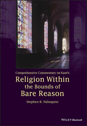 Бумажная книга «Comprehensive Commentary on Kant's Religion Within the Bounds of Bare Reason», автор Стивен Р. Палмквист - фото №1
