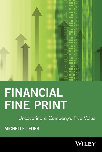 Паперова книга «Financial Fine Print: Uncovering a Company's True Value», автор Мішель Ледер - фото №1