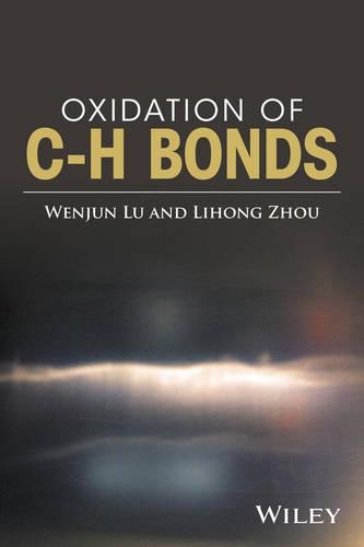 Бумажная книга «Oxidation of C-H Bonds», авторов Лихун Чжоу, Вэньцзюнь Лу - фото №1