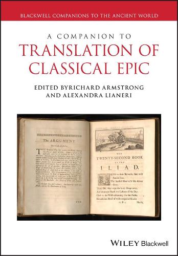 Бумажная книга «A Companion to Translations Studies and Ancient Epic», авторов Александра Лианери, Ричард Армстронг - фото №1